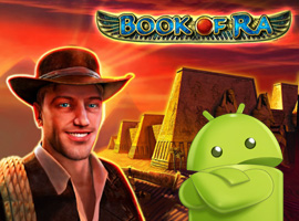 Book of Ra Android: positive Aspekte für Glücksspielfans